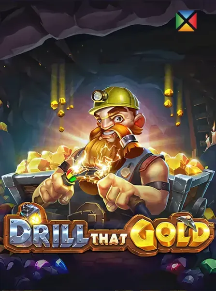 Drill that Gold