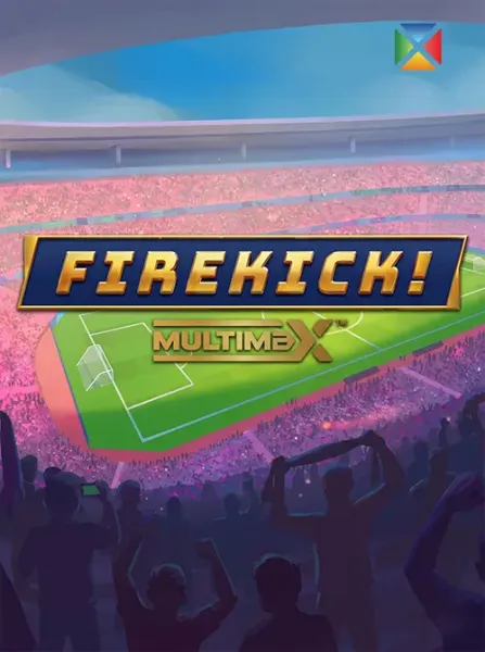 Firekick! MultiMax
