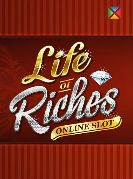 Life of Riches