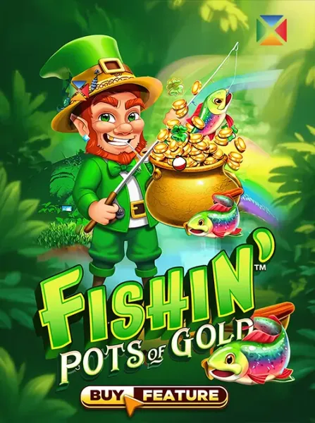 Fishin' Pots Of Gold