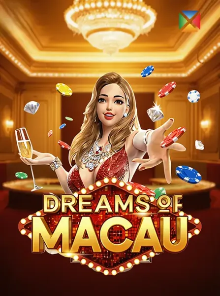 Dreams of Macau