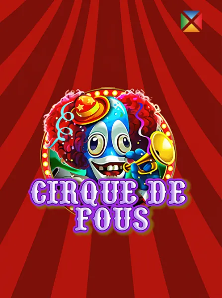 Cirque de fous