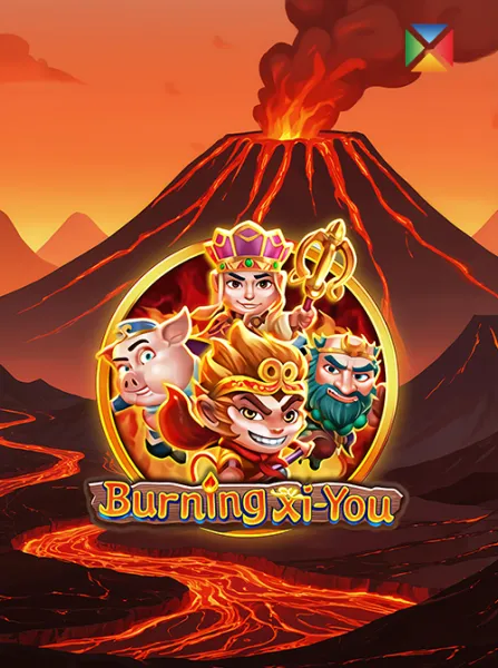 Burning Xi-You