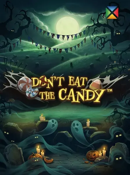 Don’t eat the Candy