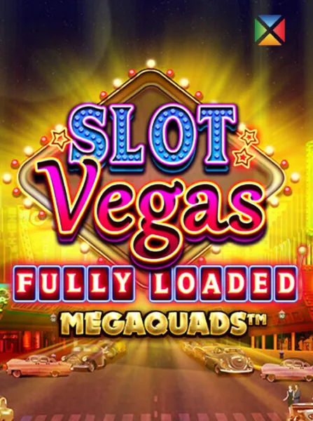 Slot Vegas - Fully Loaded