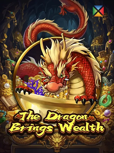 The Dragon Brings Wealth