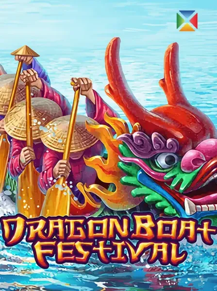 DRAGON BOAT FESTIVAL