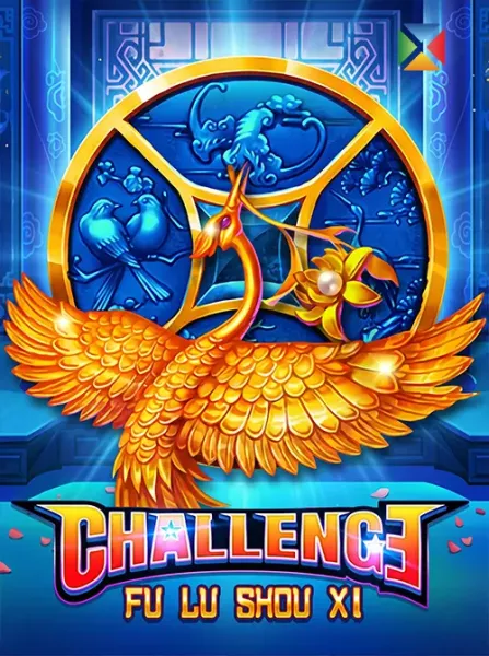 CHALLENGE・FU LU SHOU XI