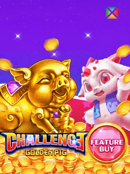 CHALLENGE・GOLDEN PIG