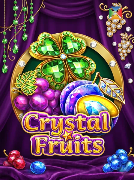Crystal Fruits